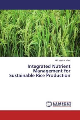 Islam |  Integrated Nutrient Management for Sustainable Rice Production | Buch |  Sack Fachmedien
