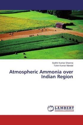 Sharma / Mandal |  Atmospheric Ammonia over Indian Region | Buch |  Sack Fachmedien
