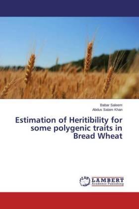 Saleem / Khan |  Estimation of Heritibility for some polygenic traits in Bread Wheat | Buch |  Sack Fachmedien