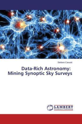 Cavuoti |  Data-Rich Astronomy: Mining Synoptic Sky Surveys | Buch |  Sack Fachmedien