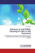 Bianchi |  Solvency II and IFRS4. Chasing of risks in life insurance | Buch |  Sack Fachmedien