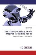 Jamshidi / Vakili |  The Stability Analysis of Bio Inspired Insect-Like Robot | Buch |  Sack Fachmedien