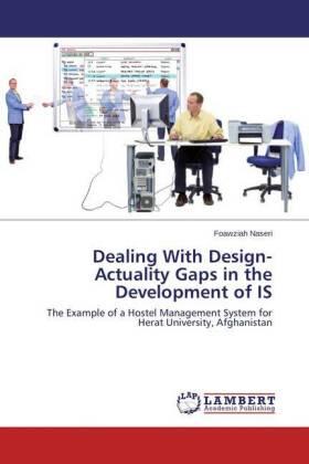 Naseri |  Dealing With Design-Actuality Gaps in the Development of IS | Buch |  Sack Fachmedien