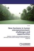 Sun |  New horizons in tumor microenvironment: challenges and opportunities | Buch |  Sack Fachmedien
