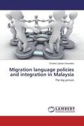 Onwubiko |  Migration language policies and integration in Malaysia | Buch |  Sack Fachmedien