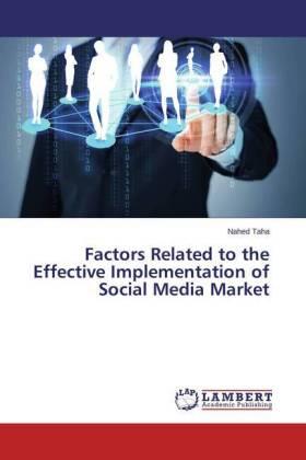 Taha | Factors Related to the Effective Implementation of Social Media Market | Buch | 978-3-659-69471-4 | sack.de