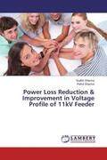 Sharma |  Power Loss Reduction & Improvement in Voltage Profile of 11kV Feeder | Buch |  Sack Fachmedien