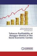 Hassan / Parvin / Resmi |  Tobacco Profitability at Rangpur District in the Socio-Economic Contex | Buch |  Sack Fachmedien