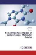 Gao / Jia / Xi |  Some Important Indices of Certain Special Molecular Graphs | Buch |  Sack Fachmedien