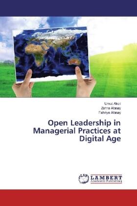 Akc¿l / Alt¿nay |  Open Leadership in Managerial Practices at Digital Age | Buch |  Sack Fachmedien