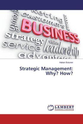 Butuner |  Strategic Management: Why? How? | Buch |  Sack Fachmedien