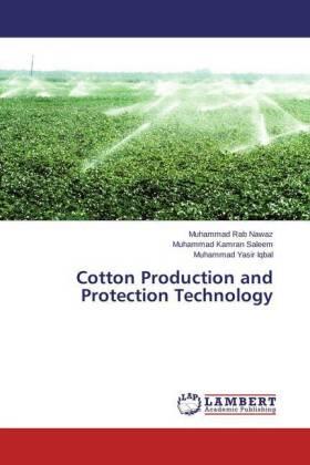 Nawaz / Saleem / Iqbal |  Cotton Production and Protection Technology | Buch |  Sack Fachmedien