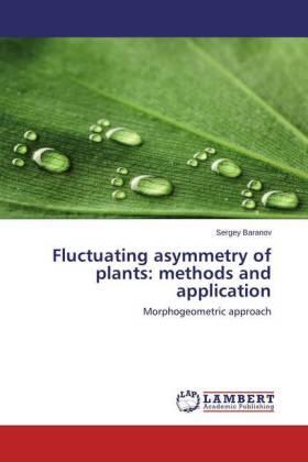 Baranov |  Fluctuating asymmetry of plants: methods and application | Buch |  Sack Fachmedien