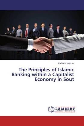 Hassim | The Principles of Islamic Banking within a Capitalist Economy in Sout | Buch | 978-3-659-71078-0 | sack.de
