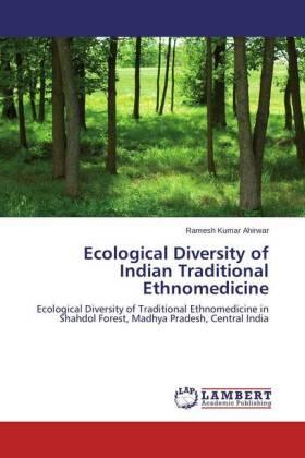 Ahirwar |  Ecological Diversity of Indian Traditional Ethnomedicine | Buch |  Sack Fachmedien