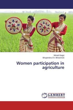 Gogoi / Bhowmick | Women participation in agriculture | Buch | 978-3-659-71170-1 | sack.de