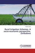 Dube |  Rural Irrigation Schemes, A socio-economic perspective, Zimbabwe | Buch |  Sack Fachmedien
