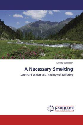 Wilkinson |  A Necessary Smelting | Buch |  Sack Fachmedien