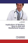 Popli / Mohan |  Implications of Maxillary Sinus in Oral and Maxillofacial Surgery | Buch |  Sack Fachmedien