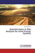 Serbanescu |  Selected topics in Risk Analyses for some Energy Systems | Buch |  Sack Fachmedien