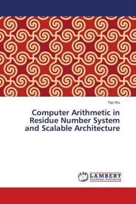 Wu |  Computer Arithmetic in Residue Number System and Scalable Architecture | Buch |  Sack Fachmedien