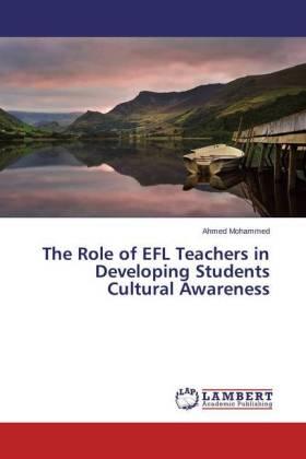 Mohammed |  The Role of EFL Teachers in Developing Students Cultural Awareness | Buch |  Sack Fachmedien