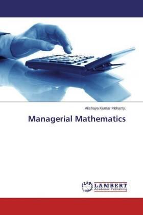 Mohanty. | Managerial Mathematics | Buch | 978-3-659-74206-4 | sack.de