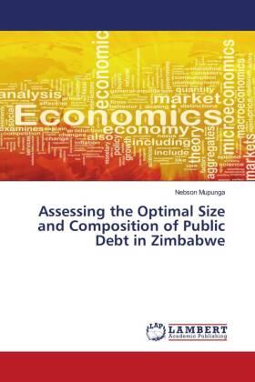 Mupunga | Assessing the Optimal Size and Composition of Public Debt in Zimbabwe | Buch | sack.de