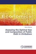Mupunga |  Assessing the Optimal Size and Composition of Public Debt in Zimbabwe | Buch |  Sack Fachmedien