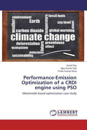 Roy / Das / Bose |  Performance-Emission Optimization of a CRDI engine using PSO | Buch |  Sack Fachmedien