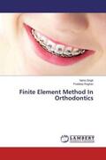 Singh / Raghav |  Finite Element Method In Orthodontics | Buch |  Sack Fachmedien