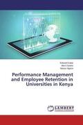 Kubai / Owano / Ngoze |  Performance Management and Employee Retention in Universities in Kenya | Buch |  Sack Fachmedien