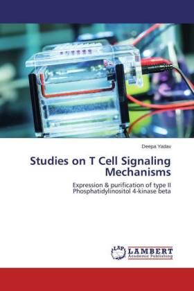 Yadav |  Studies on T Cell Signaling Mechanisms | Buch |  Sack Fachmedien