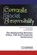 Ashtarzadeh Rokn Abadi / Heirany / Nayebzadeh |  The Relationship Between Ethics, CSR And Corporate Governance | Buch |  Sack Fachmedien