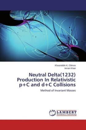 Olimov / Khan |  Neutral Delta(1232) Production In Relativistic p+C and d+C Collisions | Buch |  Sack Fachmedien