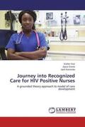 Osir / Owino / Kamiruka |  Journey into Recognized Care for HIV Positive Nurses | Buch |  Sack Fachmedien