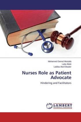 Gamal Mostafa / Abdo / Abd Elkader | Nurses Role as Patient Advocate | Buch | 978-3-659-75106-6 | sack.de