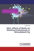 Modi |  Advt. effects of Banks on Working Professionals in Ahmedabad City | Buch |  Sack Fachmedien