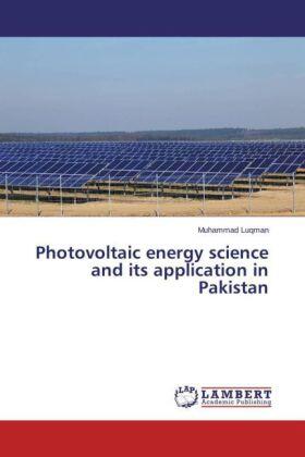 Luqman |  Photovoltaic energy science and its application in Pakistan | Buch |  Sack Fachmedien