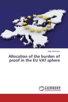 Sturmanis | Allocation of the burden of proof in the EU VAT sphere | Buch | 978-3-659-75761-7 | sack.de