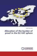 Sturmanis |  Allocation of the burden of proof in the EU VAT sphere | Buch |  Sack Fachmedien