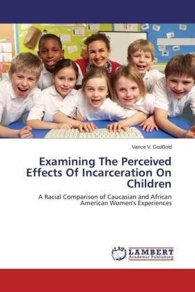 GodBold | Examining The Perceived Effects Of Incarceration On Children | Buch | 978-3-659-76078-5 | sack.de