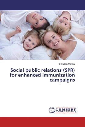 Odigbo | Social public relations (SPR) for enhanced immunization campaigns | Buch | 978-3-659-76268-0 | www.sack.de
