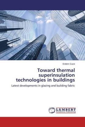 Cuce |  Toward thermal superinsulation technologies in buildings | Buch |  Sack Fachmedien