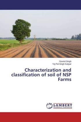 Singh / Katiyar |  Characterization and classification of soil of NSP Farms | Buch |  Sack Fachmedien
