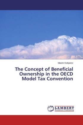 Kotlyarov | The Concept of Beneficial Ownership in the OECD Model Tax Convention | Buch | 978-3-659-76543-8 | sack.de