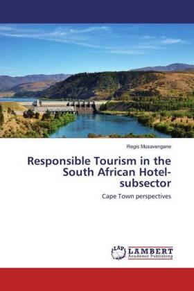 Musavengane |  Responsible Tourism in the South African Hotel-subsector | Buch |  Sack Fachmedien