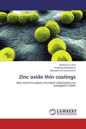 Puiu / Andronescu / Grumezescu |  Zinc oxide thin coatings | Buch |  Sack Fachmedien
