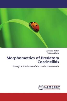 Jadhav / Shukla |  Morphometrics of Predatory Coccinellids | Buch |  Sack Fachmedien