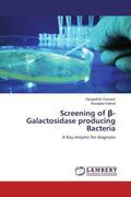 Gouripur / Kaliwal |  Screening of ¿-Galactosidase producing Bacteria | Buch |  Sack Fachmedien